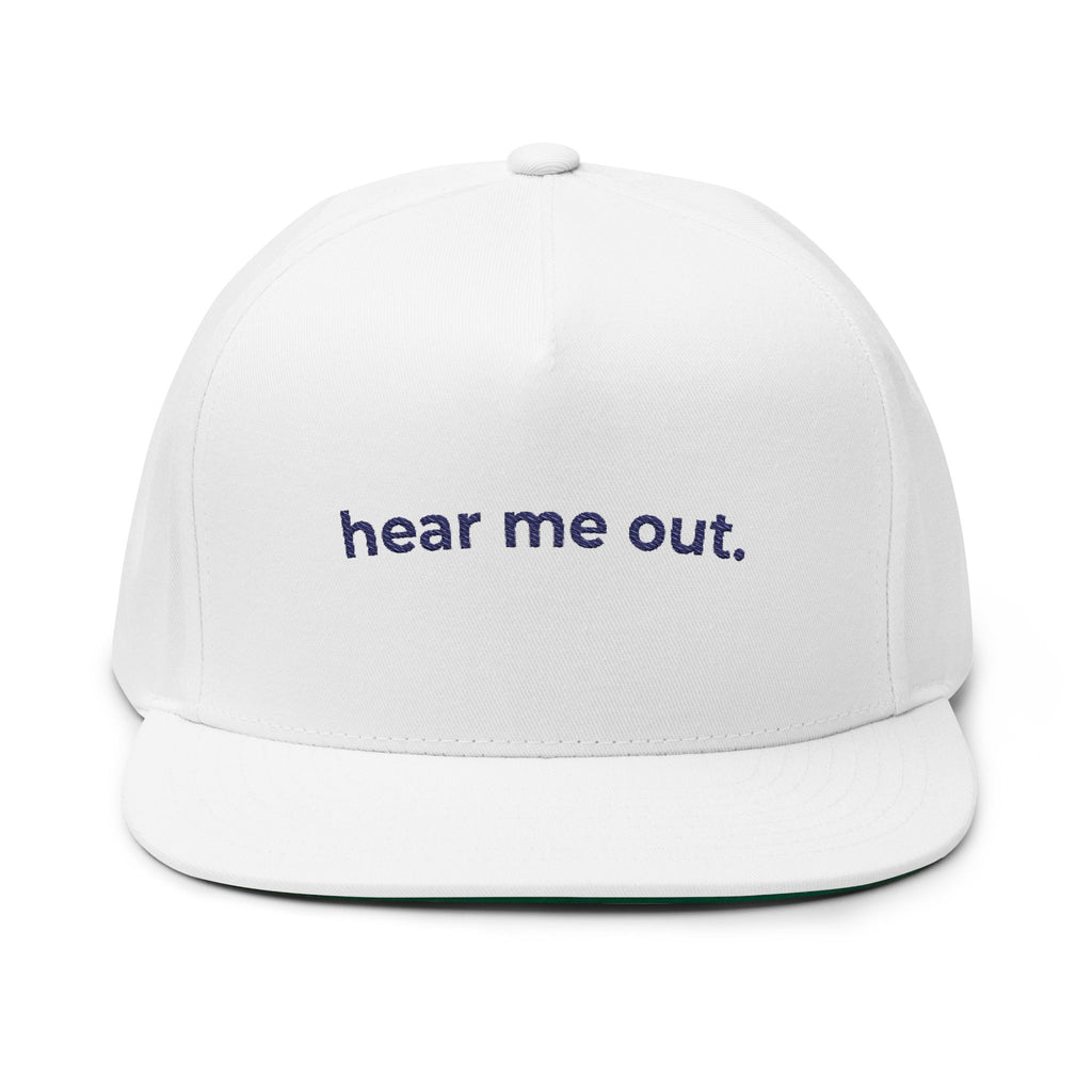 "Hear me out." Bright Flat Hat