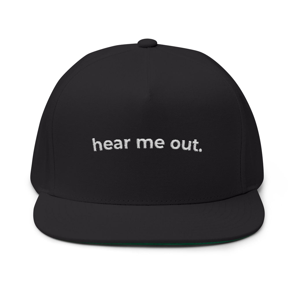 "Hear me out." Dark Flat Hat