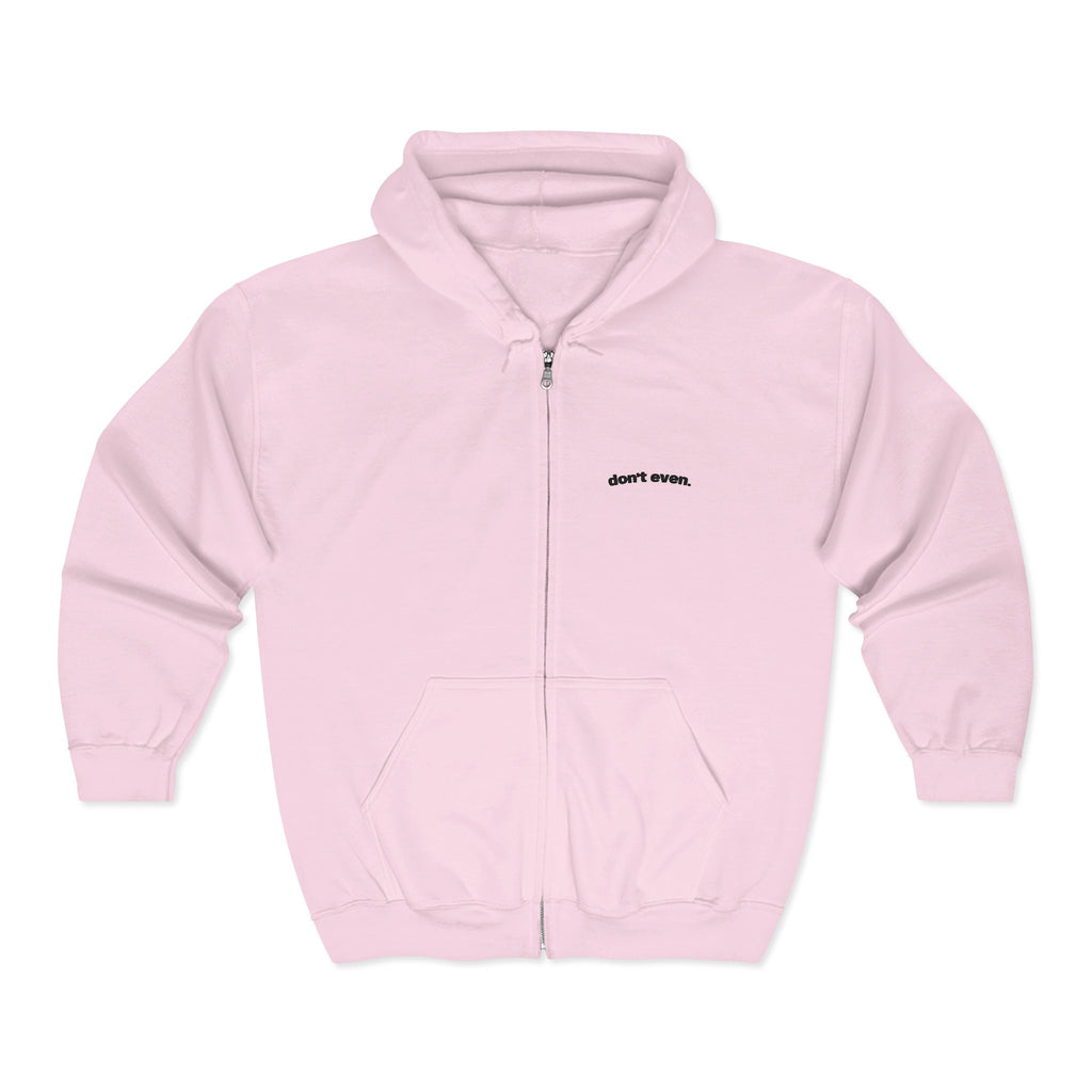 "Don't even." Bright Zip Hoodie