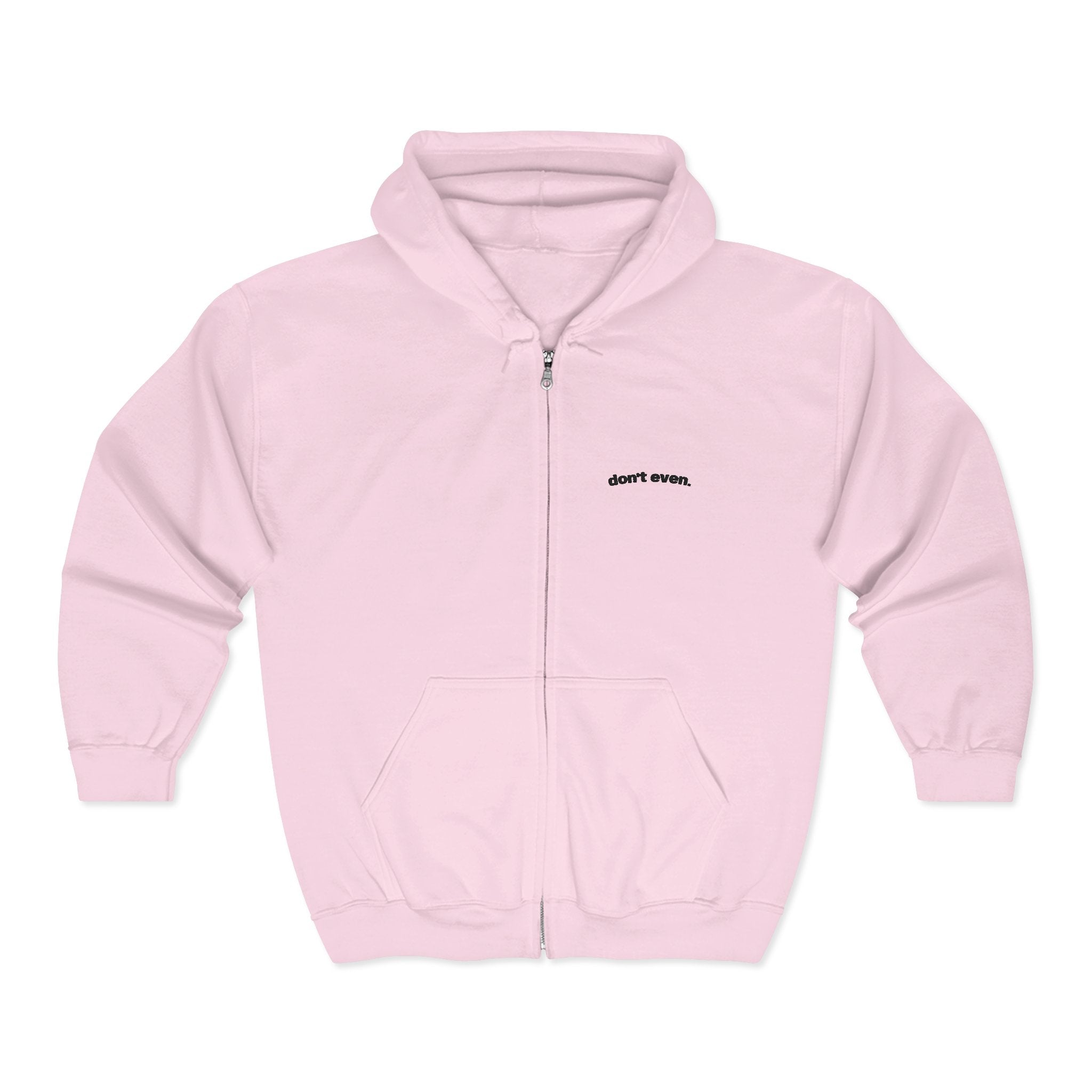 "Don't even." Bright Zip Hoodie