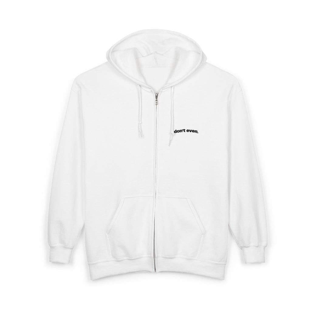 "Don't even." Bright Zip Hoodie