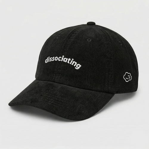 dissociating corduroy hat.