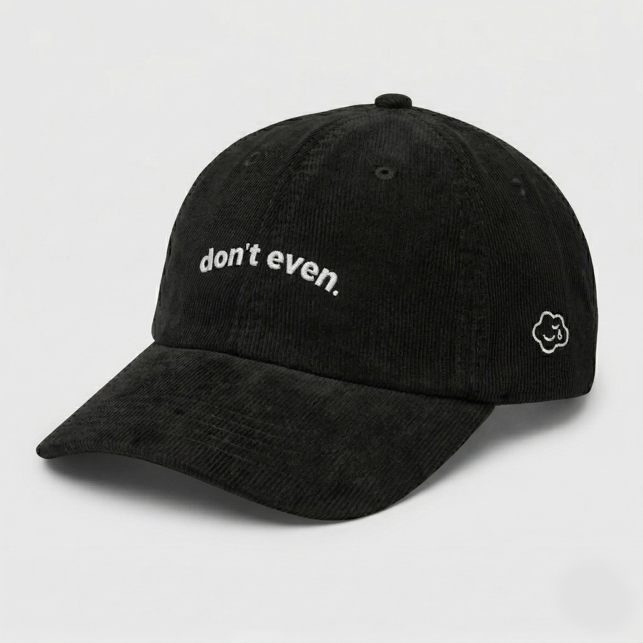 don't even. corduroy hat.