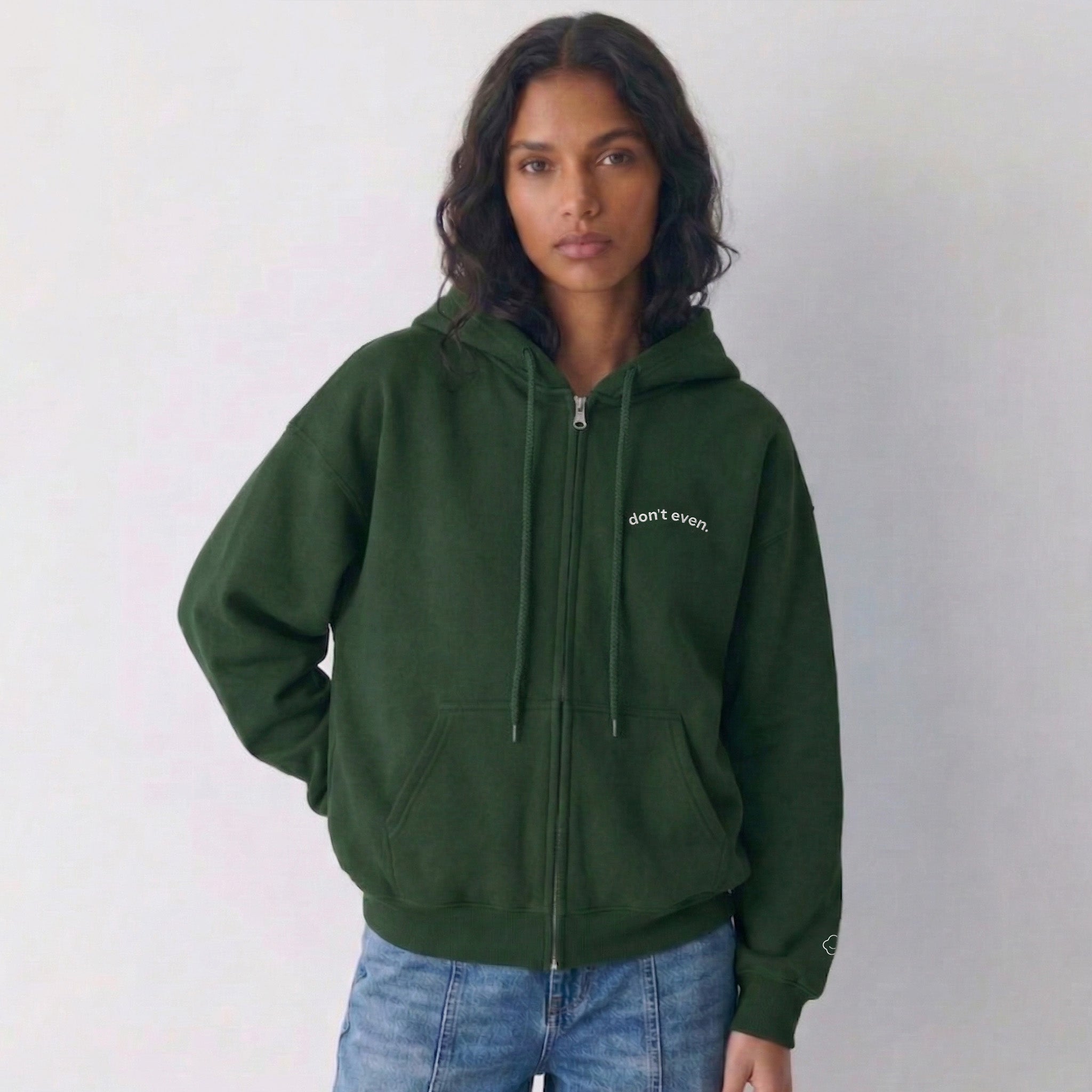 don't even. zip hoodie.