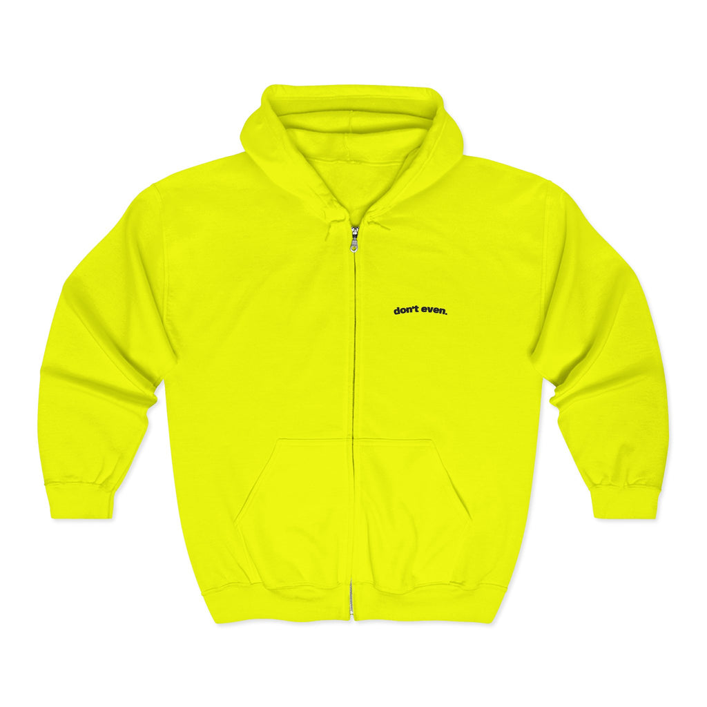 "Don't even." Bright Zip Hoodie