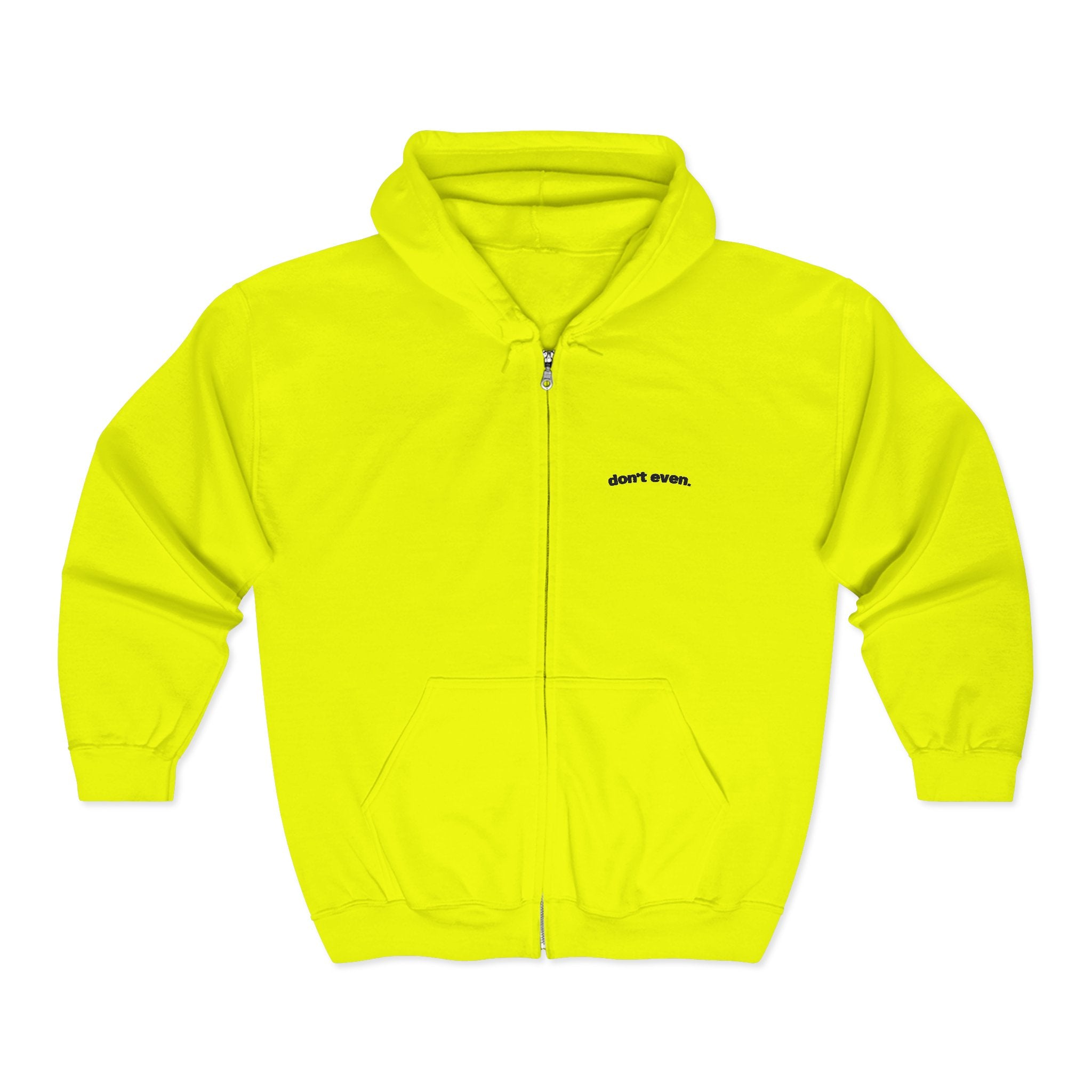 "Don't even." Bright Zip Hoodie