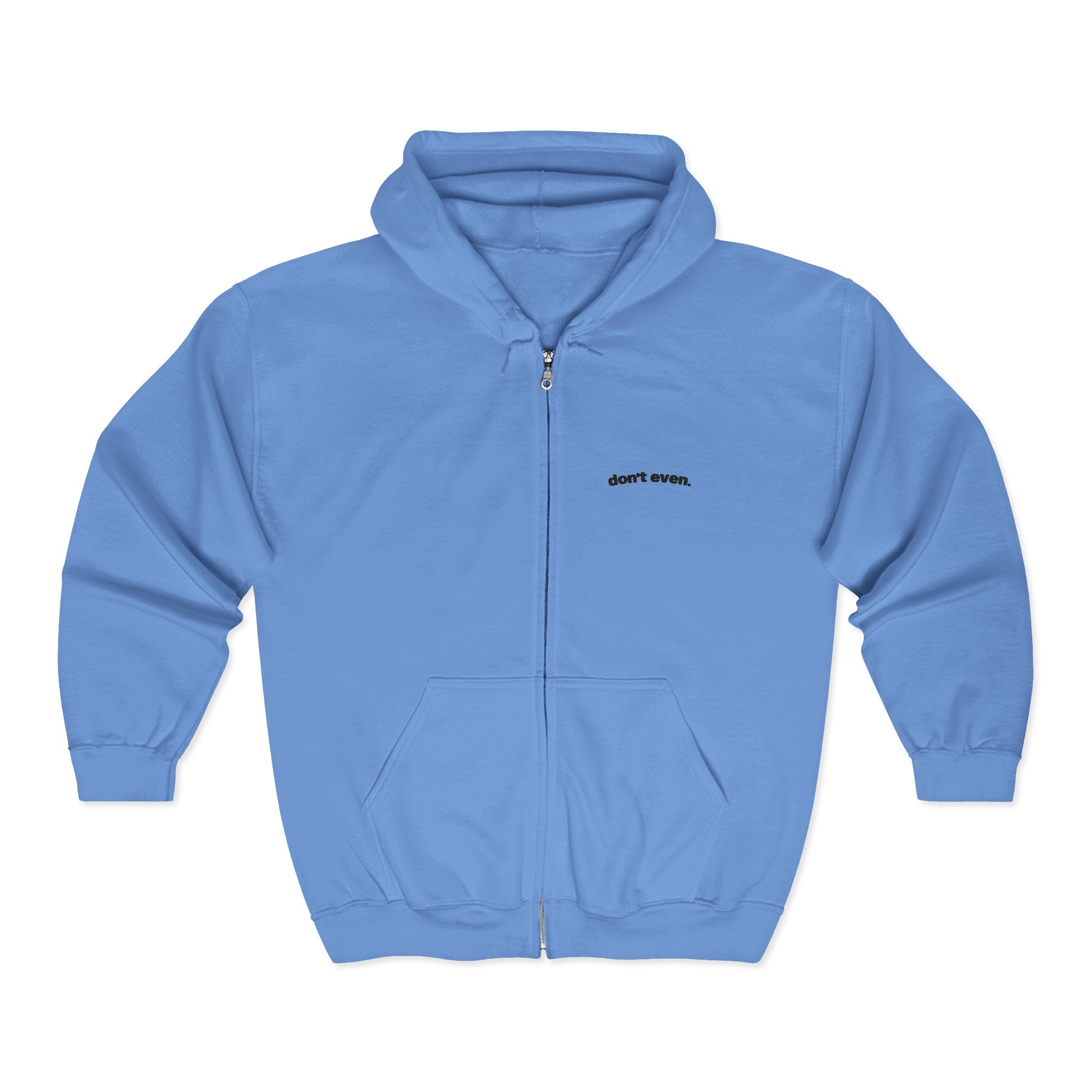 "Don't even." Bright Zip Hoodie